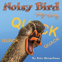 Book Cover for Noisy Bird Sing-Along by John Himmelman