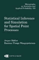 Book Cover for Statistical Inference and Simulation for Spatial Point Processes by Jesper Aalborg University, Denmark Aalborg University, Denmark Moller, Rasmus Plenge Aalborg University, Denm Waagepetersen