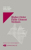 Book Cover for Higher-Order Finite Element Methods by Pavel (University of Texas at El Paso, USA) Solin, Karel Segeth, Ivo Dolezel