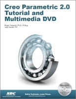 Book Cover for Creo Parametric 2.0 Tutorial and Multimedia DVD by Roger Toogood