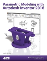 Book Cover for Parametric Modeling with Autodesk Inventor 2016 by Randy Shih