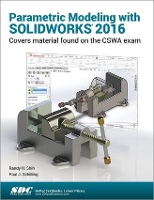 Book Cover for Parametric Modeling with SOLIDWORKS 2016 by Randy Shih