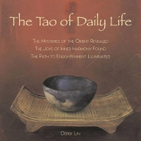 Book Cover for The Tao of Daily Life by Derek Lin