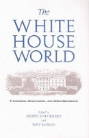 Book Cover for The White House World by Martha Joynt Kumar