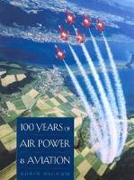 Book Cover for 100 Years of Air Power and Aviation by Robin Higham