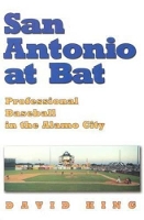 Book Cover for San Antonio at Bat by David King