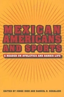 Book Cover for Mexican Americans and Sports by Jorge Iber