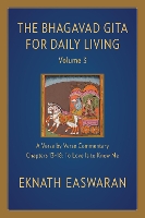 Book Cover for The Bhagavad Gita for Daily Living, Volume 3 by Eknath Easwaran