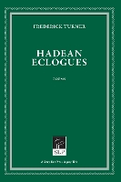 Book Cover for Hadean Eclogues by Frederick Turner