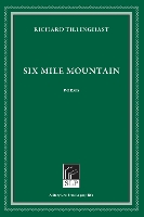 Book Cover for Six Mile Mountain by Richard Tillinghast