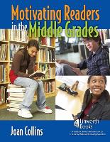 Book Cover for Motivating Readers in the Middle Grades by Joan Collins