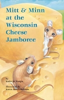 Book Cover for Mitt & Minn at the Wisconsin Cheese Jamboree by Kathy-jo Wargin