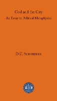 Book Cover for God and the City by D. C. Schindler