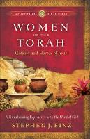 Book Cover for Women of the Torah – Matriarchs and Heroes of Israel by Stephen J. Binz