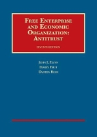 Book Cover for Free Enterprise and Economic Organization by John J. Flynn, Harry First, Darren Bush