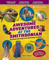 Book Cover for Awesome Adventures at the Smithsonian by Emily B. (Emily B. Korrell) Korrell