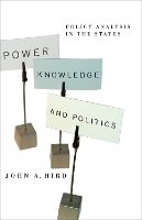 Book Cover for Power, Knowledge, and Politics by John A. Hird