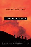 Book Cover for Afghan Endgames by Hy Rothstein, John Arquilla