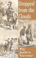 Book Cover for Dropped from the Clouds by Jules Verne