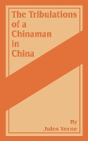 Book Cover for The Tribulations of a Chinaman in China by Jules Verne