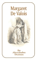 Book Cover for Margaret de Valois by Alexandre Dumas