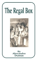 Book Cover for The Regal Box by Alexandre Dumas