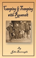 Book Cover for Camping & Tramping with Roosevelt by John Burroughs