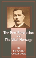 Book Cover for The New Revelation and the Vital Message by Sir Arthur Conan Doyle