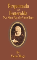 Book Cover for Torquemada and Esmeralda by Victor Hugo