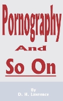 Book Cover for Pornography and So on by D H Lawrence