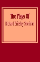 Book Cover for The Plays of Richard Brinsley Sheridan by Richard Brinsley Sheridan