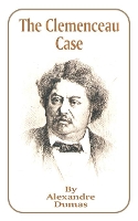 Book Cover for The Clemenceau Case by Alexandre Dumas