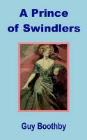 Book Cover for A Prince of Swindlers by Guy Newell Boothby