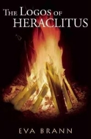 Book Cover for Logos of Herclitus by Eva Brann