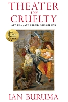 Book Cover for Theatre Of Cruelty by Ian Buruma