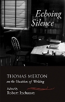 Book Cover for Echoing Silence by Thomas Merton