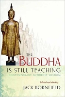 Book Cover for The Buddha Is Still Teaching by Jack Kornfield