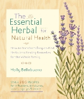 Book Cover for The Essential Herbal for Natural Health by Holly Bellebuono