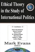 Book Cover for Ethical Theory in the Study of International Politics by Mark Evans