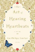 Book Cover for The Art of Hearing Heartbeats by Jan-Philipp Sendker