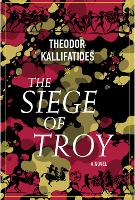 Book Cover for The Siege Of Troy by Theodor Kallifatides, Marlaine Delargy