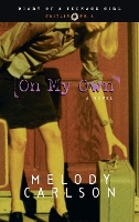 Book Cover for On My Own by Melody Carlson