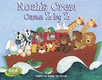 Book Cover for Noah's Crew Came 2 by 2 by Mindy MacDonald