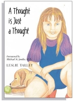 Book Cover for A Thought is Just a Thought by Leslie Talley