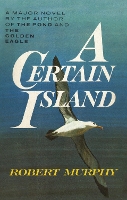 Book Cover for A Certain Island by Robert Murphy