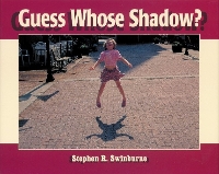 Book Cover for Guess Whose Shadow? by Stephen R. Swinburne