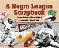 Book Cover for A Negro League Scrapbook by Carole Boston Weatherford