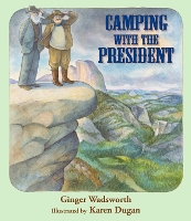 Book Cover for Camping with the President by Ginger Wadsworth