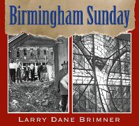 Book Cover for Birmingham Sunday by Larry Dane Brimner