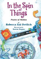 Book Cover for In the Spin of Things by Rebecca Kai Dotlich